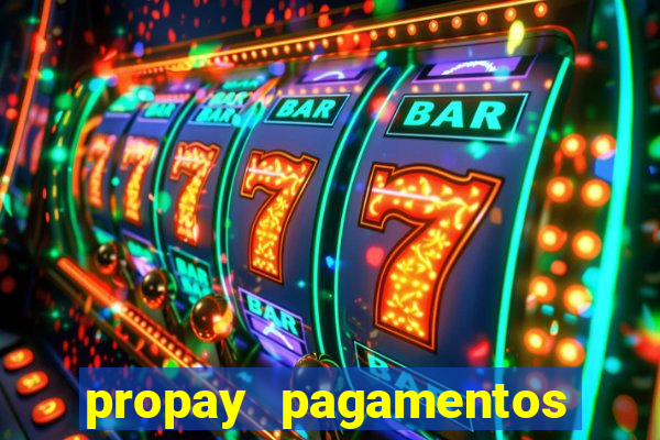 propay pagamentos ltda jogos